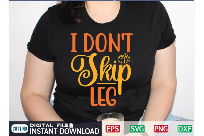 i-don-039-t-skip-leg-svg-design