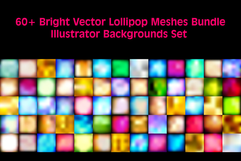 60-bright-vector-lollipop-meshes-bundle-illustrator-backgrounds-set