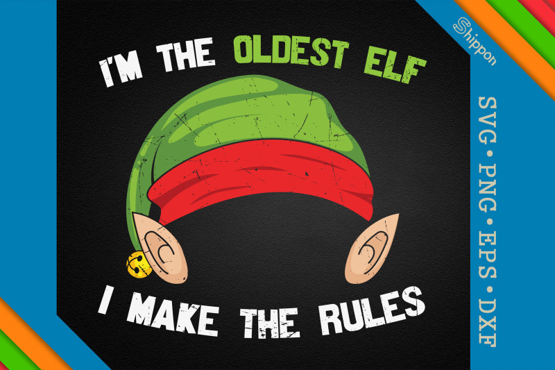 i-039-m-the-oldest-elf-i-make-the-rules