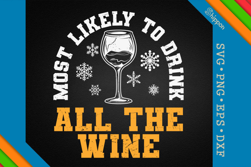 most-likely-to-drink-all-the-wine