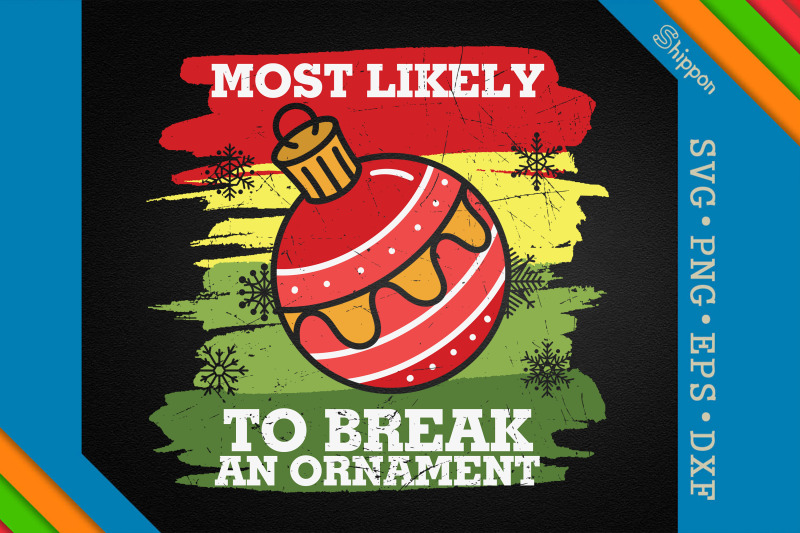 most-likely-to-break-an-ornament