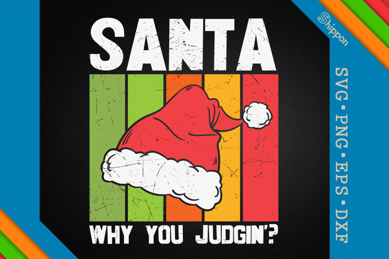 christmas-quote-santa-why-you-be-judging