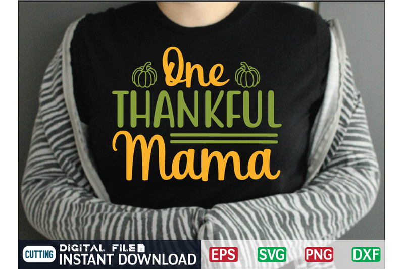 one-thankful-mama-svg-design