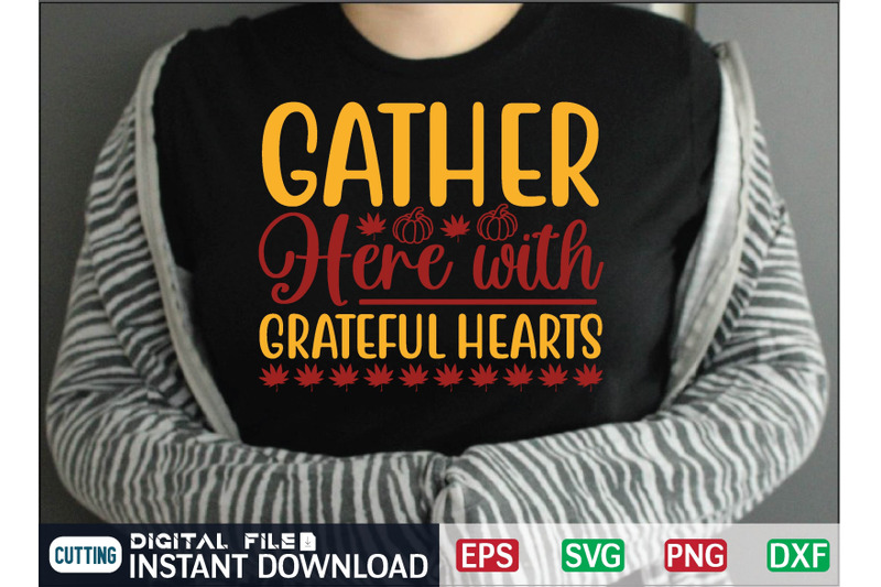 gather-here-with-grateful-hearts-svg-design