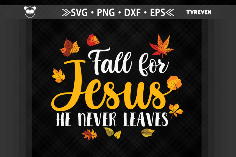 fall-for-jesus-he-never-leaves