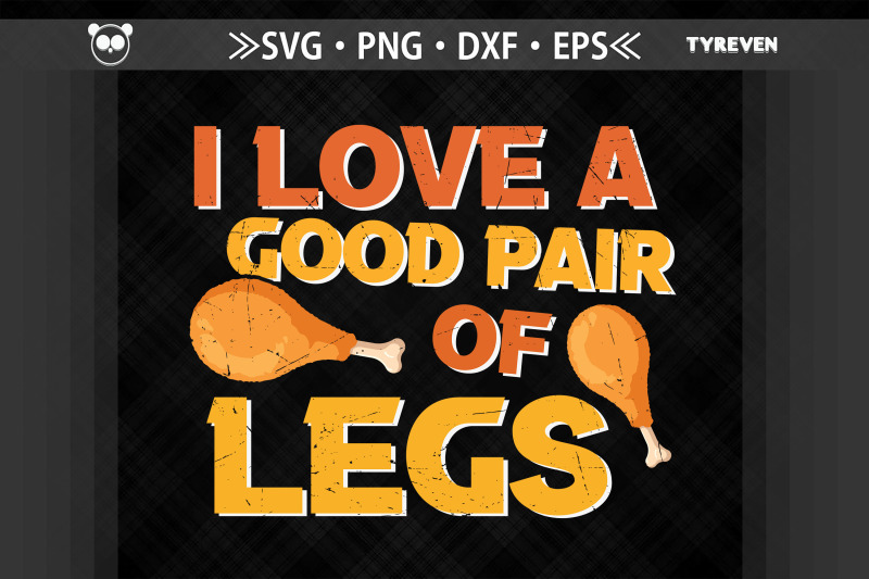 thanksgiving-i-love-a-good-pair-of-legs