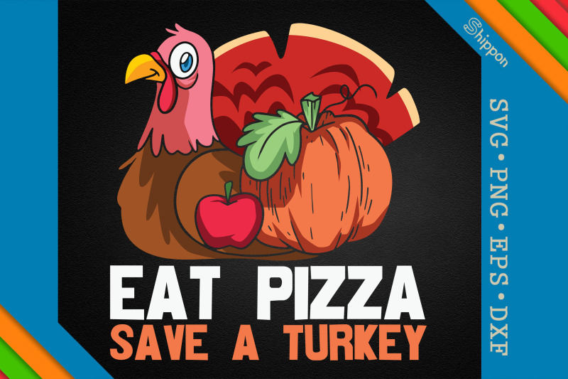 thanksgiving-save-a-turkey-eat-pizza