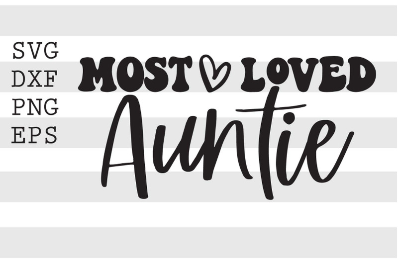 most-loved-auntie-svg