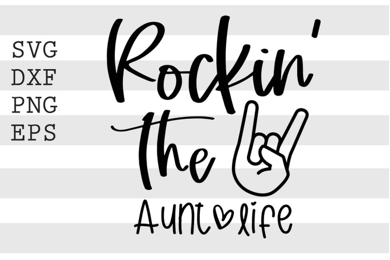 rockin-the-aunt-life-svg