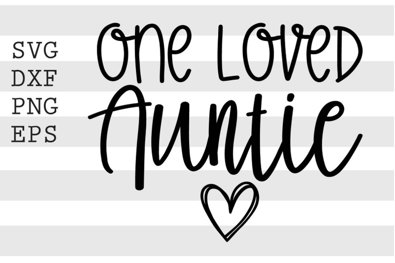 one-loved-auntie-svg