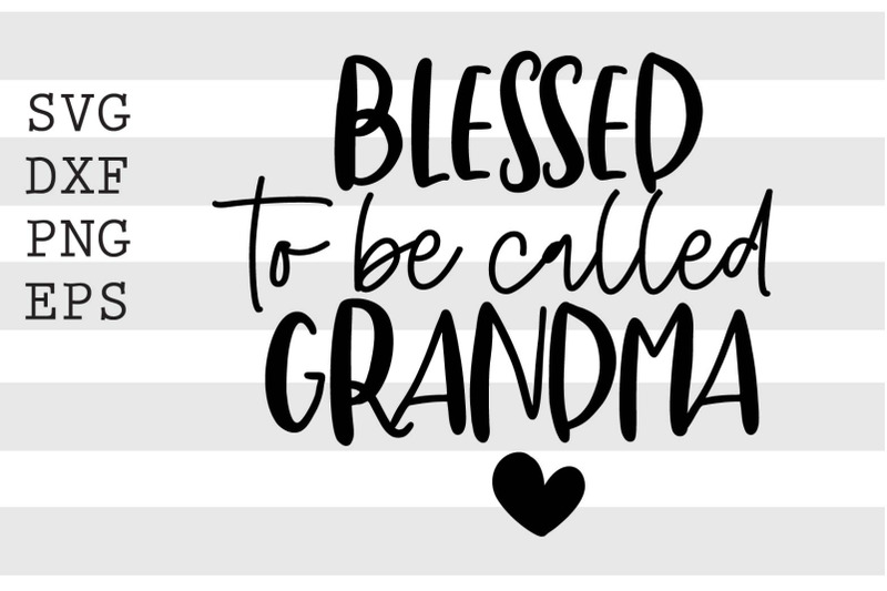 blessed-to-be-called-grandma-svg