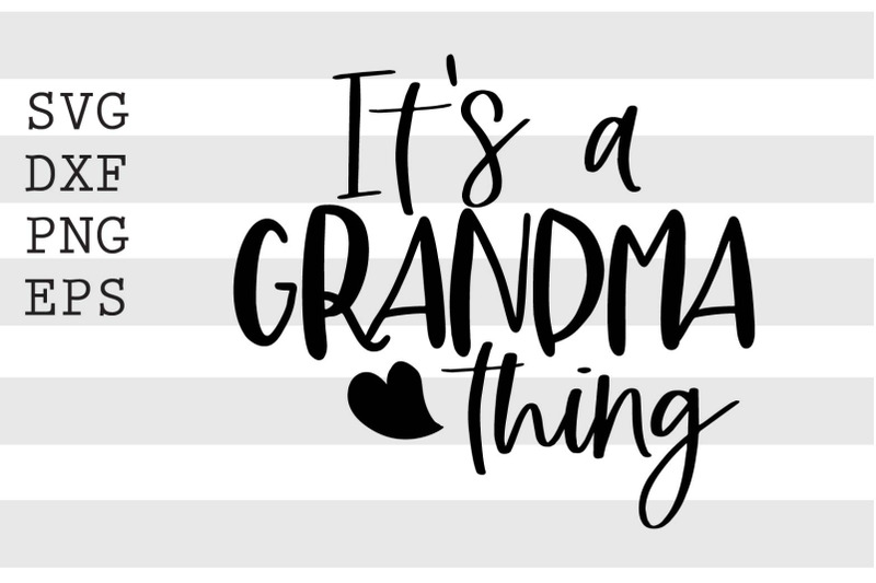 its-a-grandma-thing-svg