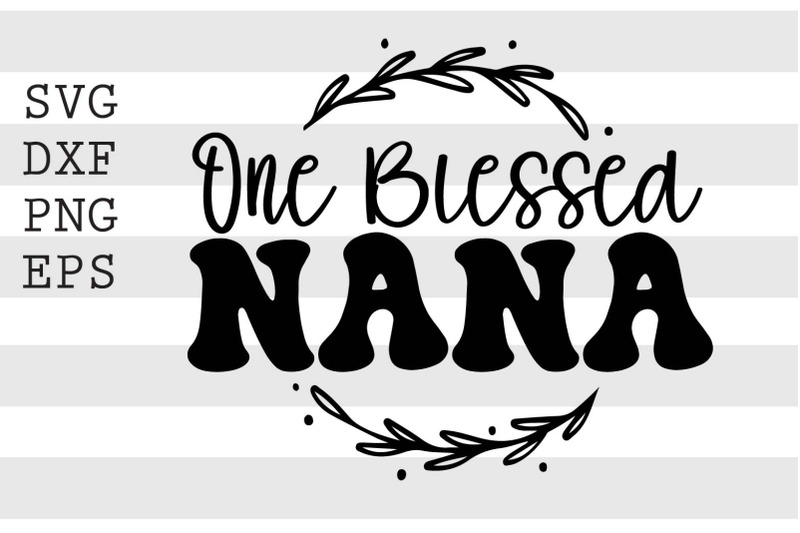 one-blessed-granny-svg