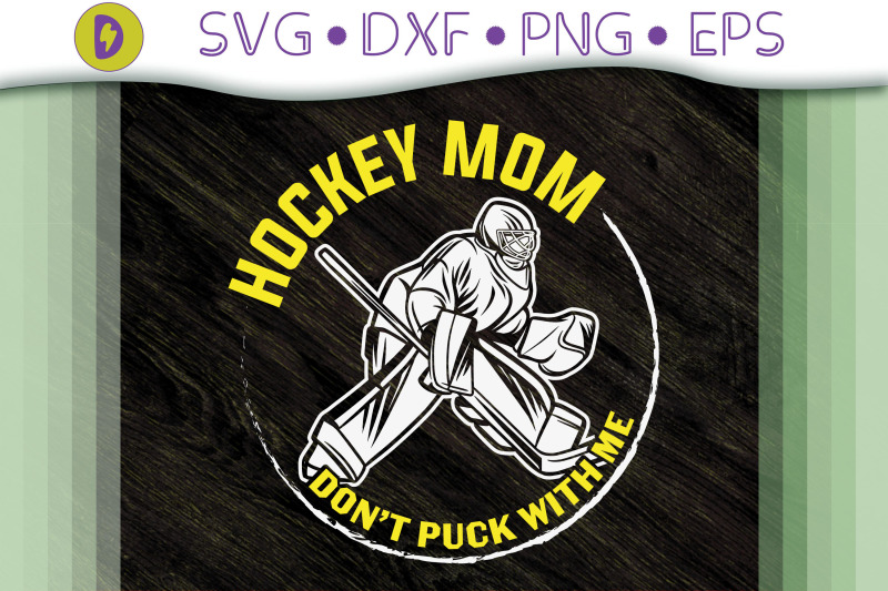 hockey-mom-don-039-t-puck-with-me