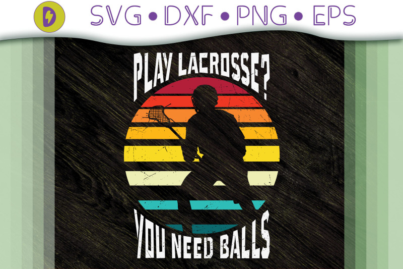 play-lacrosse-you-need-balls