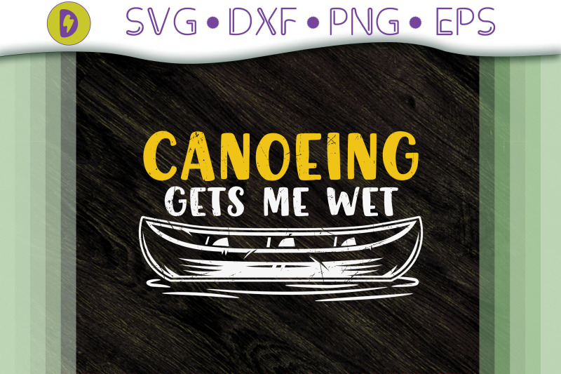 canoeing-gets-me-wet