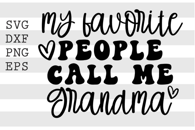 my-favorite-people-call-me-grandma-svg