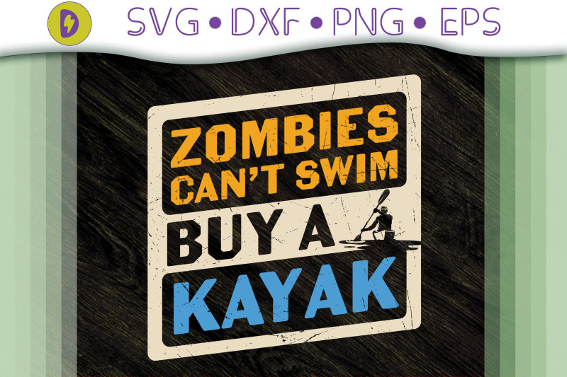 zombies-can-039-t-swim-buy-a-kayak