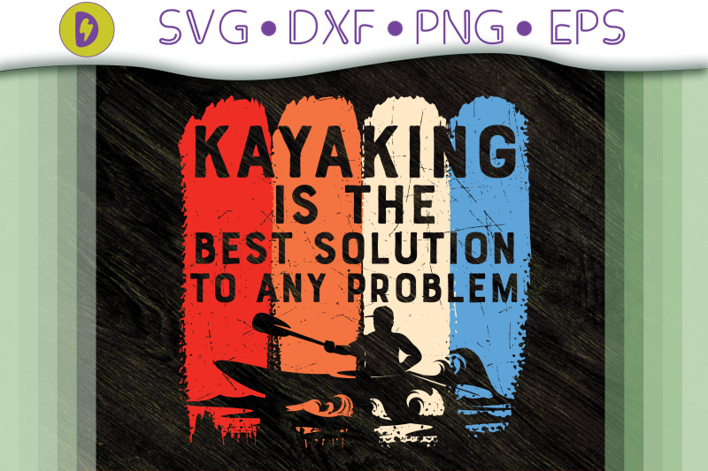 kayaking-best-solution-to-any-problem