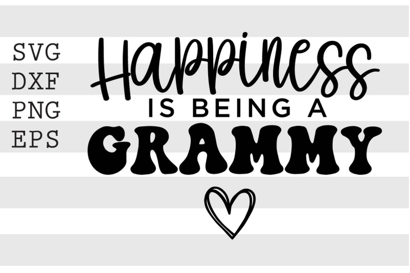 happiness-is-being-a-grammy-svg