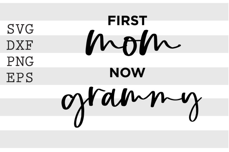 first-mom-now-grammy-svg