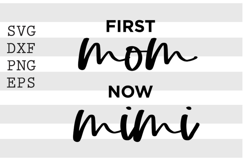 first-mom-now-mimi-svg