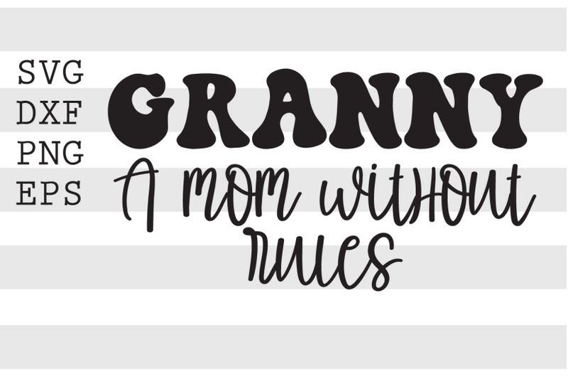 granny-a-mom-without-rules-svg