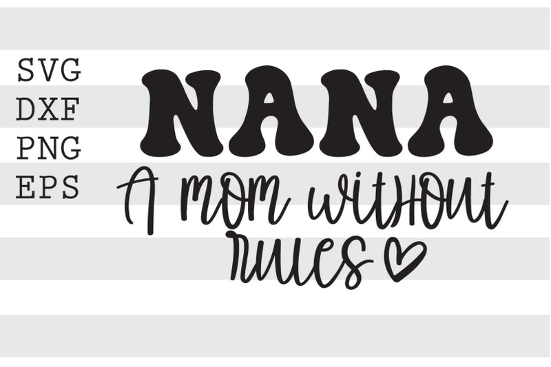 nana-a-mom-without-rules-svg