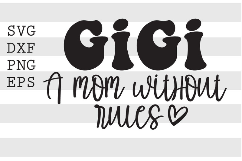 gigi-a-mom-without-rules-svg