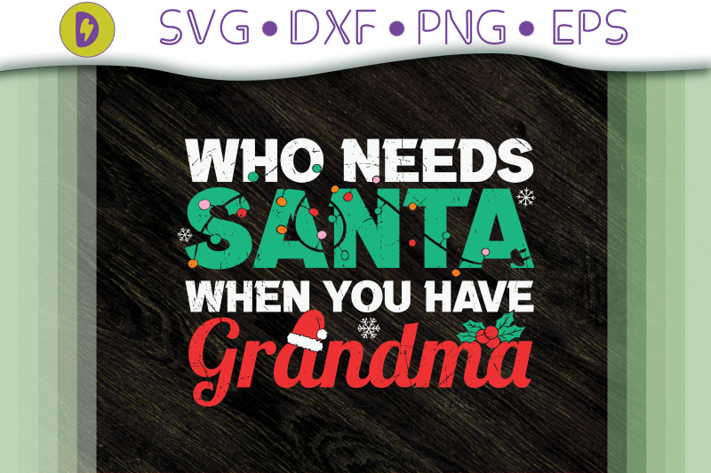 who-needs-santa-when-you-have-grandma