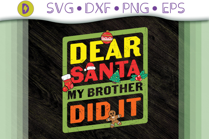 dear-santa-my-brother-did-it