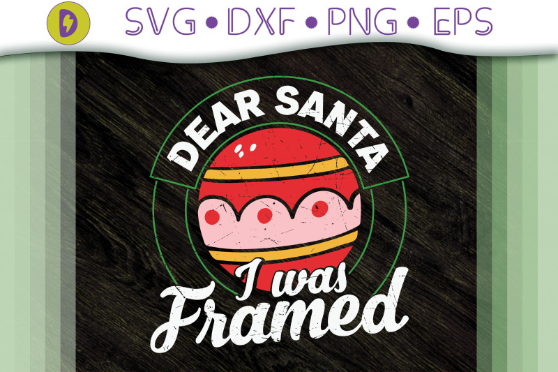 christmas-dear-santa-i-was-framed