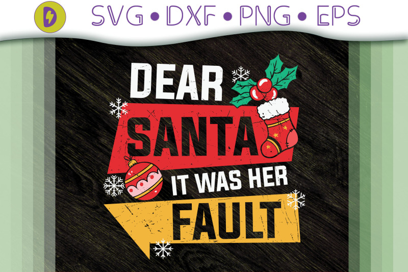 dear-santa-it-was-her-fault