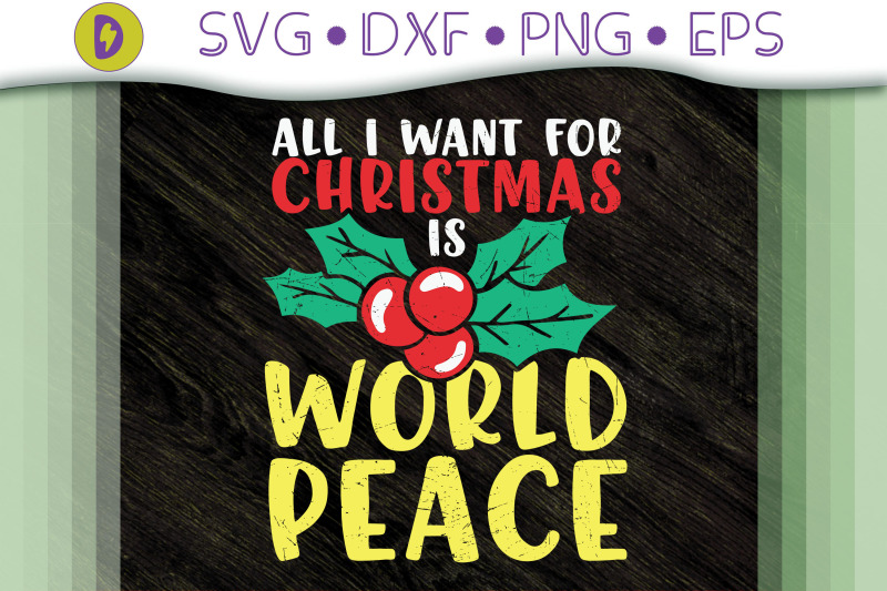 all-i-want-for-christmas-is-world-peace