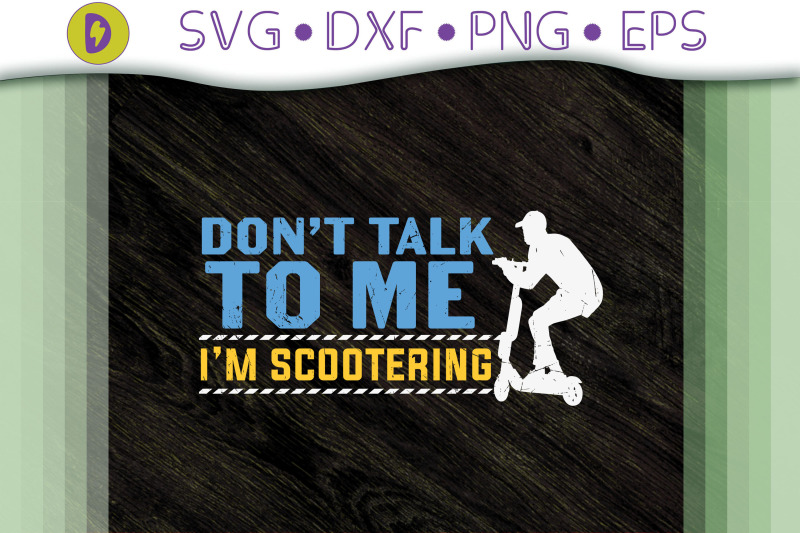 don-039-t-talk-to-me-i-039-m-scootering