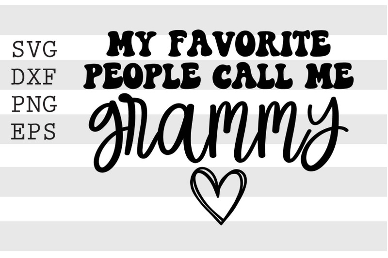 my-favorite-people-call-me-grammy-svg