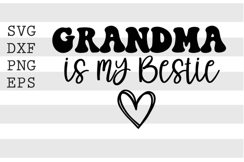 grandma-is-my-bestie-svg