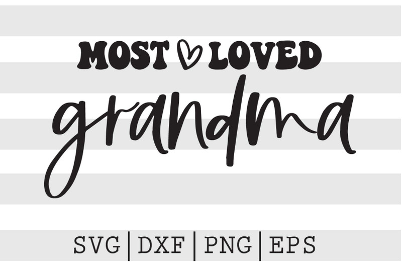 most-loved-grandma-svg