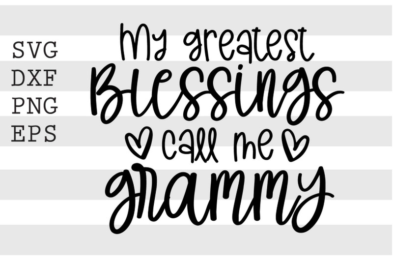 my-greatest-blessings-call-me-grammy-svg