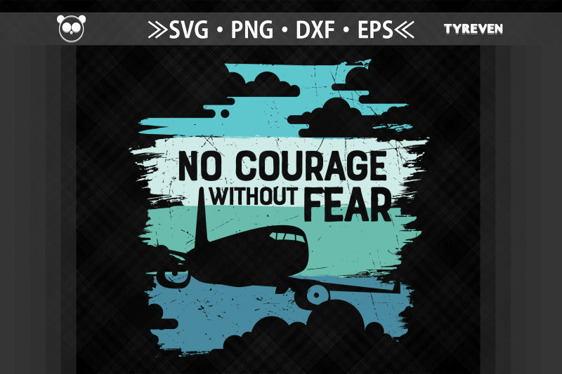 pilot-no-courage-without-fear