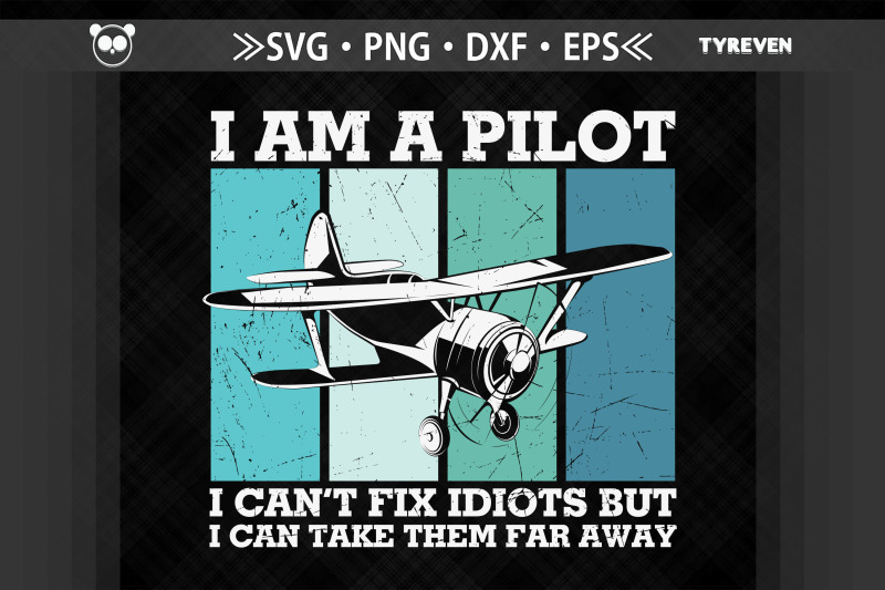 i-am-a-pilot-i-can-039-t-fix-idiots-sarcasm