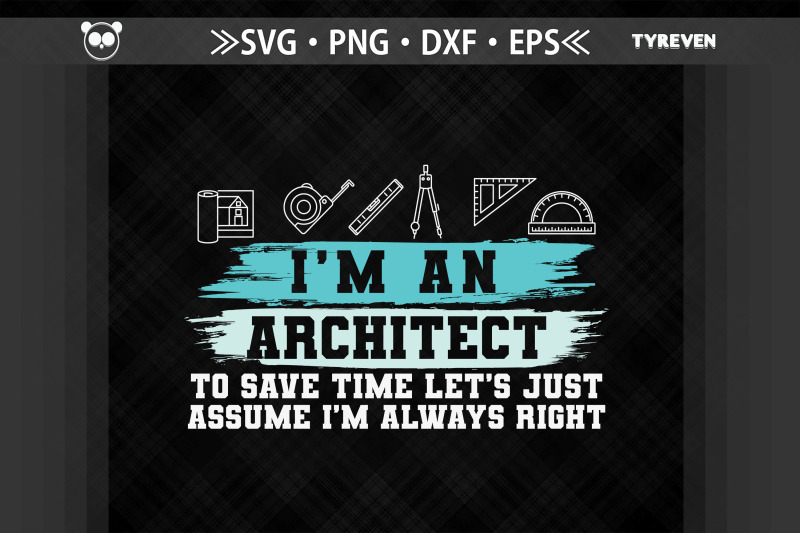 i-039-m-an-architect-assume-i-039-m-always-right