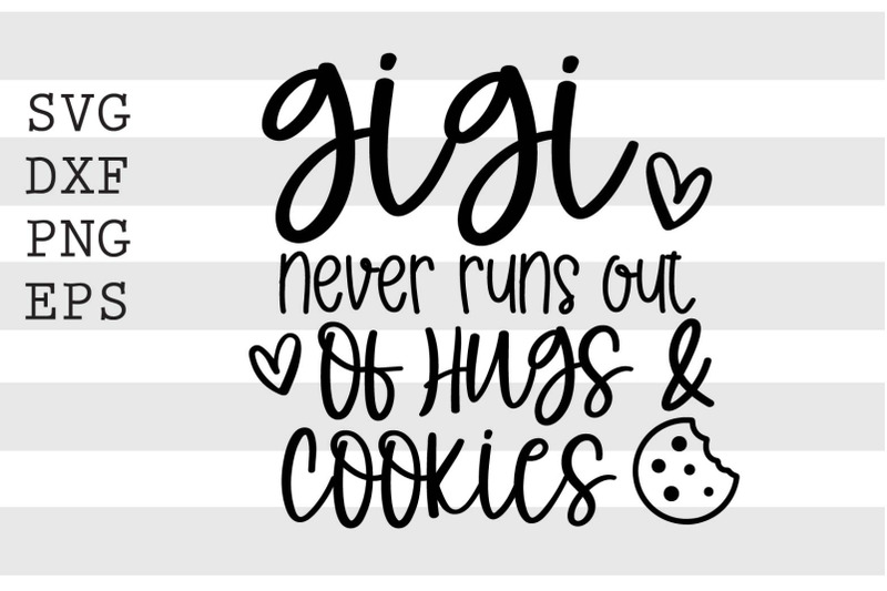 gigi-never-runs-out-of-hugs-amp-cookies-svg