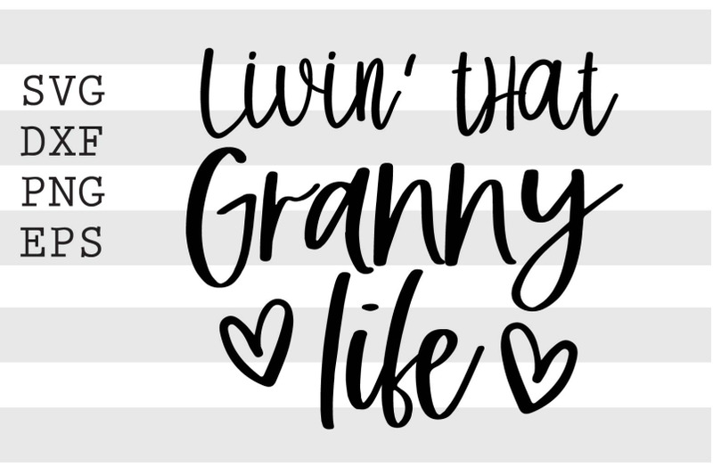 livin-that-granny-life-svg