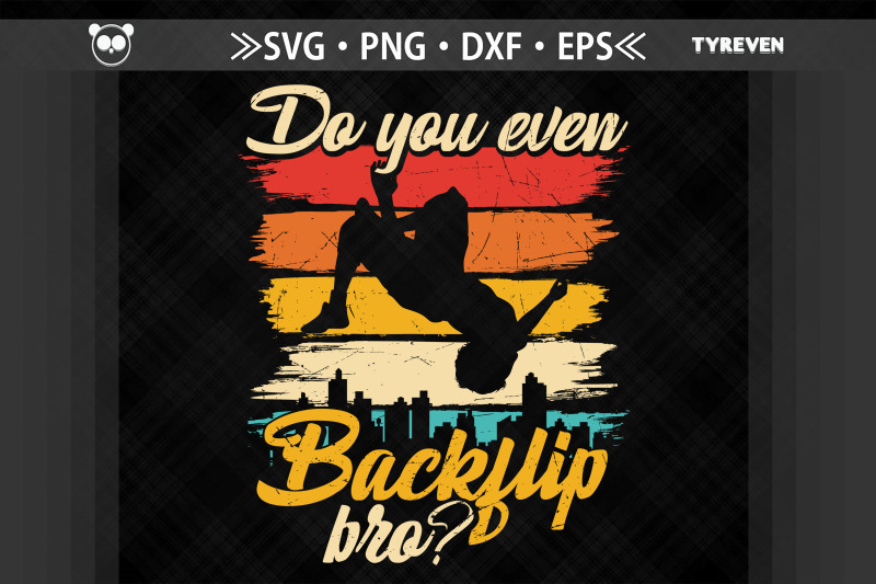 do-you-even-backflip-bro