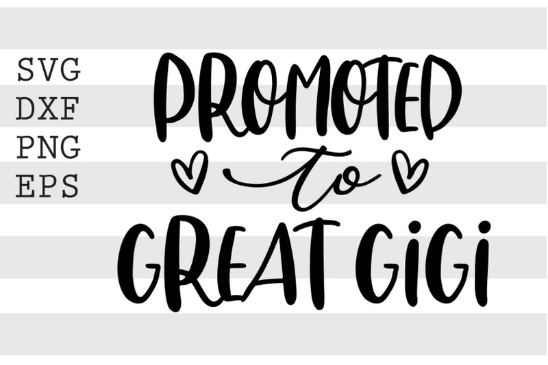 promoted-to-great-gigi-svg