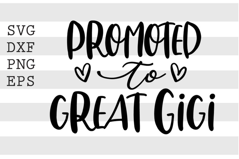 promoted-to-great-gigi-svg