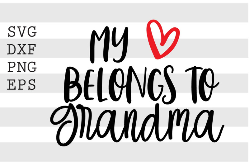 my-heart-belongs-to-grandma-svg