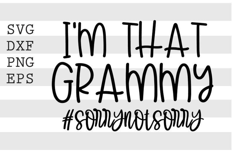 im-that-grammy-sorrynotsorry-svg