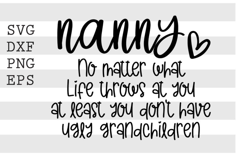 nanny-no-matter-what-life-throws-at-you-svg